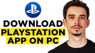 How To Download Playstation App on Pc 2024  StepbyStep Tutorial [upl. by Rayner]