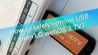 How to safely remove USB from LG webOS 3 TVs [upl. by Alimak]