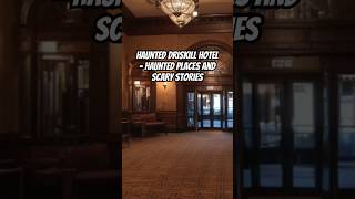 Haunted Driskill Hotel  Haunted Places and Scary Stories hauntedplace scarystories ghoststories [upl. by Nael]