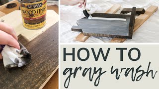 Grey Wash Wood How To With Stain and Paint [upl. by Chickie]