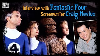 Interview with Fantastic Four 1994 Screenwriter Craig Nevius EXCLUSIVE [upl. by Uon245]