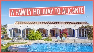 A Family Holiday in Alicante Spain with James Villas l Honestmumcom [upl. by Nihhi143]