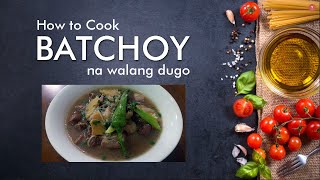 HOW TO COOK BATCHOY [upl. by Brunk]