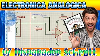 🟦 07 Disparador de Schmitt Comparador Teoría  Electrónica Analógica I [upl. by Ielirol]