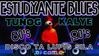 🔸ESTUDYANTE BLUES REMIX BACK 80s amp 90s • BATANG 90s NONSTOP DISCO REMIX 2024🔸 [upl. by Shalne]