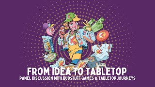 From Idea to Tabletop Crafting Crowdfunding and Creating [upl. by Anaitit]