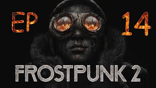 FROSTPUNK 2  14 TOTALNA WOJNA DOMOWA FINAL PC [upl. by Nahallac]