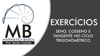 Exercícios resolvidos Seno Cosseno e Tangente no Ciclo Trigonométrico  Matemática Ensino Médio [upl. by Nigam]