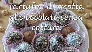 Tartufini di ricotta al cioccolato senza cottura [upl. by Liborio]