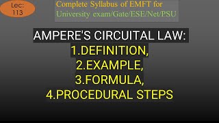 EMFT  Lec 113  Amperes Circuital Law Definition Example Formula Procedural Steps R K Classes [upl. by Shaia]