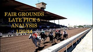 FAIR GROUNDS LATE PICK 5 ANALYSIS  12024 [upl. by Preiser45]