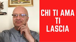 Se è innamorato ti lascerà se ti vuole bene starà con te [upl. by Firahs]