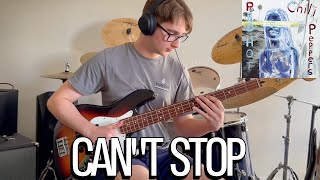 Cant Stop Red Hot Chili Peppers  Bass Cover [upl. by Greyson852]