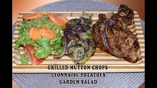 GRILLED MUTTON CHOPS  LYONNAISE POTATOES  GARDEN SALAD  DINNER GUIDE [upl. by Berliner]