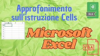 Approfondimento su istruzione Cells del VBA [upl. by Hevak]