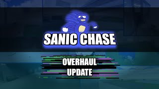 Sanic Chase OVERHAUL UPDATE TRAILER [upl. by Rrats]