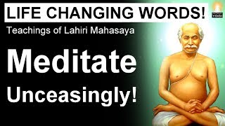 This Video Will Inspire You to Meditate for Hours Very Powerful Advice  Lahiri Mahasaya [upl. by Frisse]