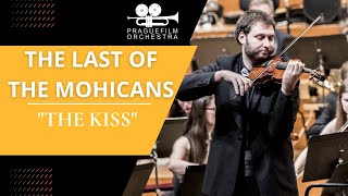 THE LAST OF THE MOHICANS · The Kiss · Prague Film Orchestra [upl. by Adiaros104]