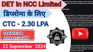 DET in Nagarjuna Construction Company Limited ncc construction limited civil diplomajobs [upl. by Ahseat597]