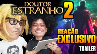 Reação ao TRAILER EXCLUSIVO do Dr Estranho 2  Irmãos Piologo Filmes [upl. by Noak]