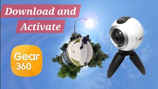 How to get Action Director for Samsung Gear 360 and activate Action Director software  360 sample [upl. by Rosanne]