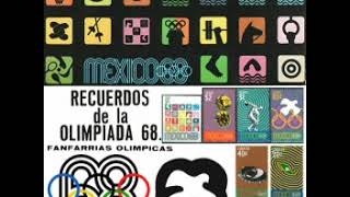 Fanfarrias Olimpicas de MEXICO 68 [upl. by Jacquet559]