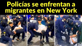 Migrantes se enfrentan a la Policía de Nueva York  Arrestos masivos [upl. by Yurt]