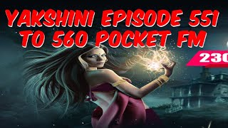 यक्षिणी के अंधेरे रहस्य  Yakshini Episode 551 TO 560 Yakshinis Will Haunt Your Dreams [upl. by Ley]