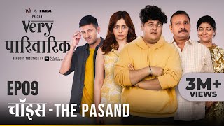 Very Parivarik  A TVF Weekly Show  EP9  Choice The Pasand [upl. by Aiket]