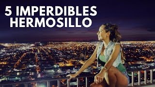 5 IMPERDIBLES DE HERMOSILLO  MARIEL DE VIAJE [upl. by Weinreb]