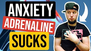 Anxiety amp Adrenaline Rush Symptoms VERY SCARY EXPERIENCE [upl. by Eldnek]