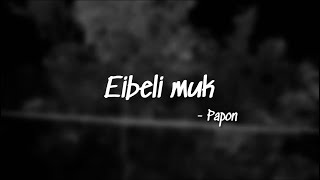 Eibeli mukPapon cover [upl. by Arat]