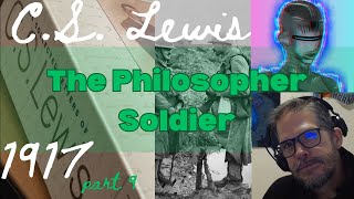 Read on C S Lewis  ep46  1917 Part 9 [upl. by Allemat]