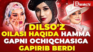 DILSOZ OILASI HAQIDA HAMMA GAPNI OCHIQCHASIGA GAPIRIB BERDI [upl. by Atikram546]