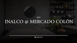 INALCO  Mercado Colón 2019  Inalco  MDi  Beyond Nature [upl. by Htaeh]