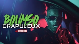 Boumso  Crapuleux I Daymolition [upl. by Adien]