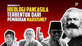 Apakah Ideologi Pancasila Terbentuk Dari Marxisme [upl. by Assira]