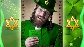 Payday Monsanto  The Leprechauns [upl. by Roberson355]