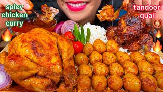 ASMR SPICY WHOLE CHICKEN CURRY EGG CURRY TANDOORI QUAIL RICE MASSIVE Eating Sounds [upl. by Kletter]