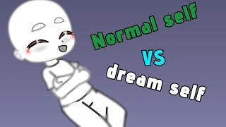 Normal Self VS Dream Self gacha RoadTo2000 SUBSCRIBERS 🥳 [upl. by Nylirem]