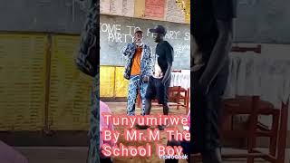 Tunyumirwe by MrM School Boy [upl. by Etnomal601]