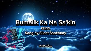 Bumalik Ka Na Sakin  Silent Sanctuary [upl. by Chivers458]