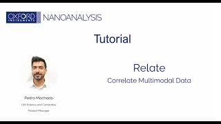 Relate tutorial 3 How to correlate multimodal microscopy – Oxford Instruments [upl. by Doyle]