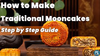 Make Traditional Mooncakes Step by Step [upl. by Kensell]