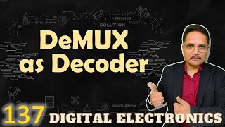 Demultiplexer as Decoder Designing and Circuit [upl. by Finnegan]