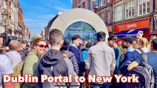 Say Hello to New York 👋  Dublin Portal to New York  Dublin city centre walking tour [upl. by Bunch]