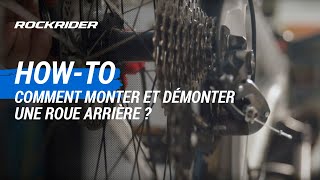 TUTO 🔧 Comment monter et démonter une roue arrière dérailleur sans blocage de chape   ROCKRIDER [upl. by Notna]