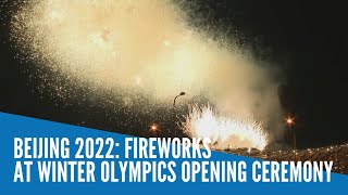 Beijing 2022 Fireworks at Winter Olympics opening ceremony [upl. by Stedmann]