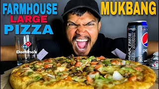 DOMINOS FARMHOUSE 😱LARGE 🍕 PIZZA WITH EXTRA 🧀 CHEESE MUKBANG [upl. by Springer444]