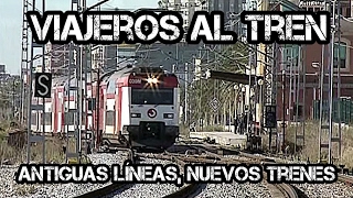 Viajeros al tren Antiguas líneas nuevos trenes [upl. by Idnor831]